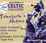 Panels for Celtic Challenge clash of two Dublin sides